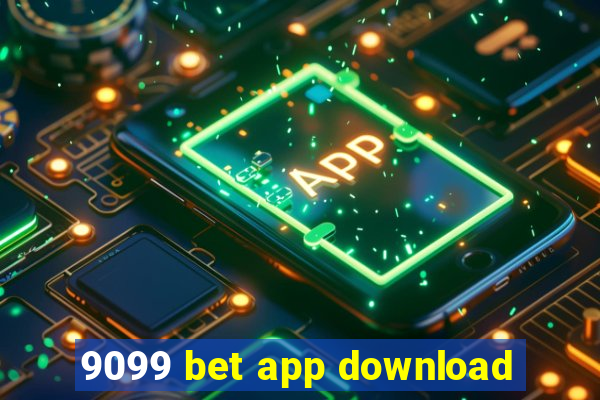 9099 bet app download